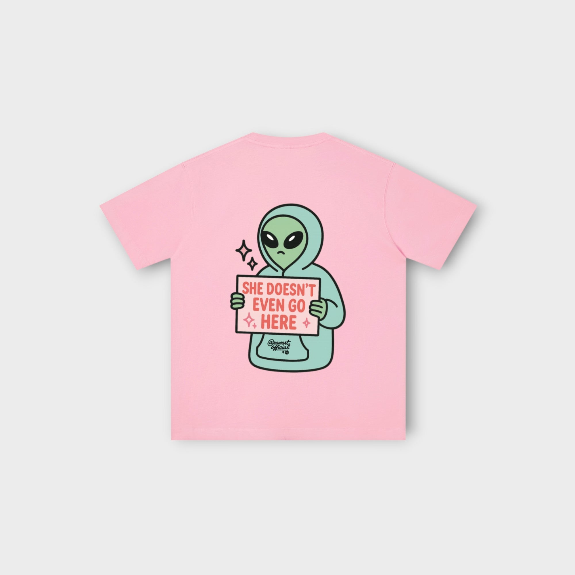 👽✨ She Doesn’t Even Go Here Alien Tee – Main Character Energy Activated